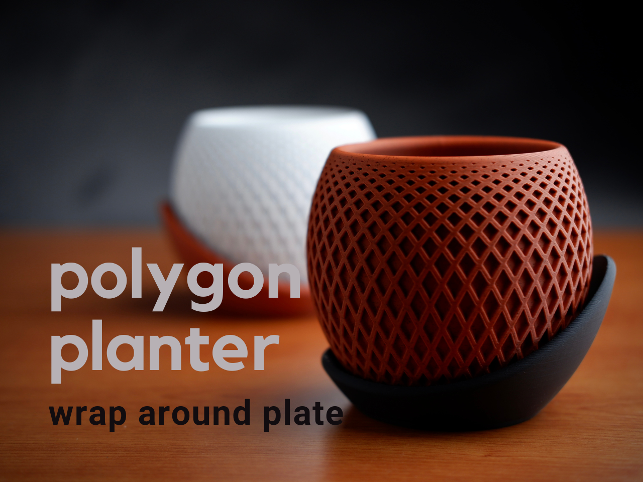 polygon planter · wrap around plate